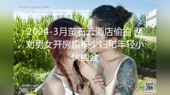 4/25最新 按摩店偷拍男技师给闺蜜做大保健全身推油私处按摩VIP1196