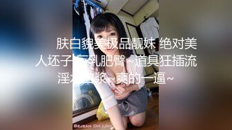 STP25244 【近日下海颜值女神】极度风骚，蓝色假屌卫生间自慰，新买道具试用，体验还不错高潮脸，爽的嘶嘶呻吟娇喘