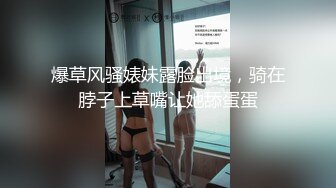 爆乳波霸骚御姐【甜甜轰炸】童颜巨乳自慰~抠穴出白浆合集【154v】 (23)