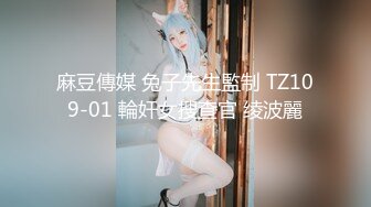  童颜巨乳小女友，全程露脸吃饱喝足开始伺候小哥哥，啥都会交乳交