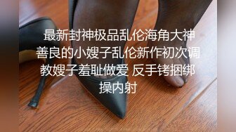 胖哥迷玩亲表姐,还把表姐裸体拍下来收藏供以后观看