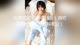 【李总探花】大哥下午要干炮，约操大胸东北小少妇，骚货久经沙场口活一流，大胸水多干得超级尽兴